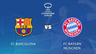 🔴FC Barcelona Women's vs Bayern Munich Women's | Women's Champions League Match Live Simulation