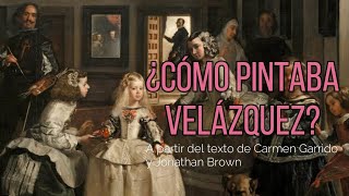 ¿Cómo pintaba Velázquez?
