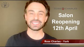 Salon reopening  Back from Lockdown 3 - Ross Charles