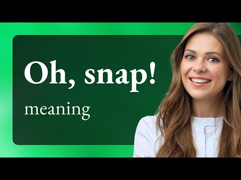 Unraveling Oh, Snap!: The Catchphrase Explained