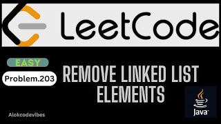 203  Remove Linked List Elements  #RemoveLinkedListElement #LeetcodeSolutions #LeetcodeProblems