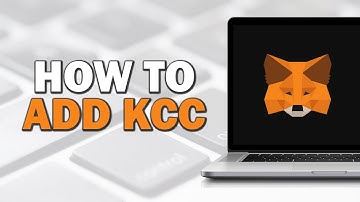 How To Add KCC to MetaMask (Quick Tutorial)