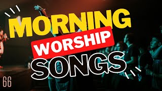 Best Morning Worship Songs of All Time | Atmosphere Changing Praise and Worship Songs Mix | DJ Lifa
