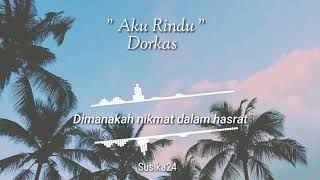 Story WA keren | lirik Dorkas - Aku rindu