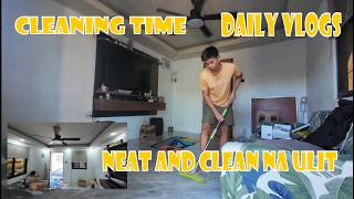 Daily Vlogs: Neat \u0026 Clean na Ulit | Cleaning Time