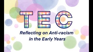 The Tapestry Education Conference: Reflecting on Anti-racism in the Early Years