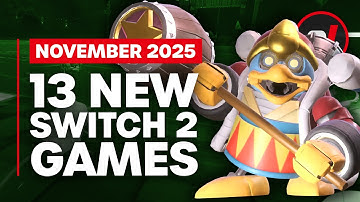 13 Exciting New Games Coming to Nintendo Switch 1 & 2 - November 2025