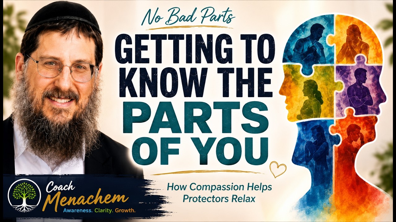 Getting to Know the Parts of You | No Bad Parts Series – Week 3, Inner peace with Coach Menachem