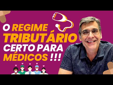 Regime tributário para médicos: Qual o melhor para você?