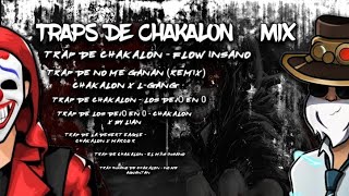 TODOS LOS TRAPS DE CHAKALON FF // MIX 2021 // MÚSICA PARA TUS PVPS FREE FIRE