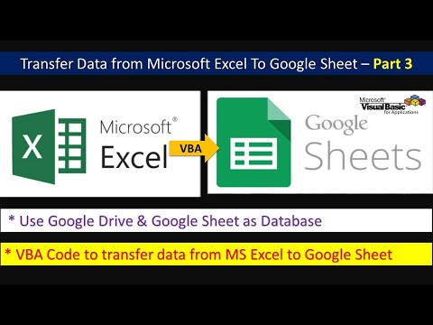 Transfer Data from Microsoft Excel To Google Sheet - Part 3