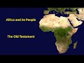 Africa and It's People in the Old Testament - Brian M - 2021-01-16