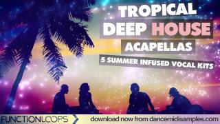 Tropical Deep House Acapellas