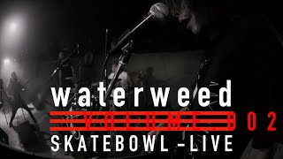 waterweed - 03.Broken faith / 04.Still awake (Live Video) chords