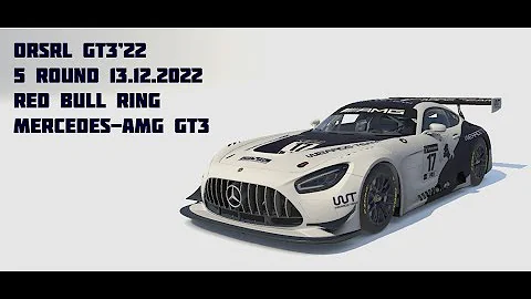 ORSRL GT3'22_5 Round Red Bull Ring_Mercedes-AM... ...
