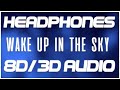 Gucci Mane, Bruno Mars, Kodak Black - Wake Up in The Sky (8D AUDIO & 3D AUDIO) 😍🎧