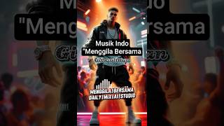 Musik Indo Menggila Bersama  Daily Mix Ai Studio 