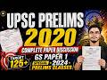 UPSC Prelims 2020 GS Paper 1 🔥 | Complete Paper Discussion | Target 125+