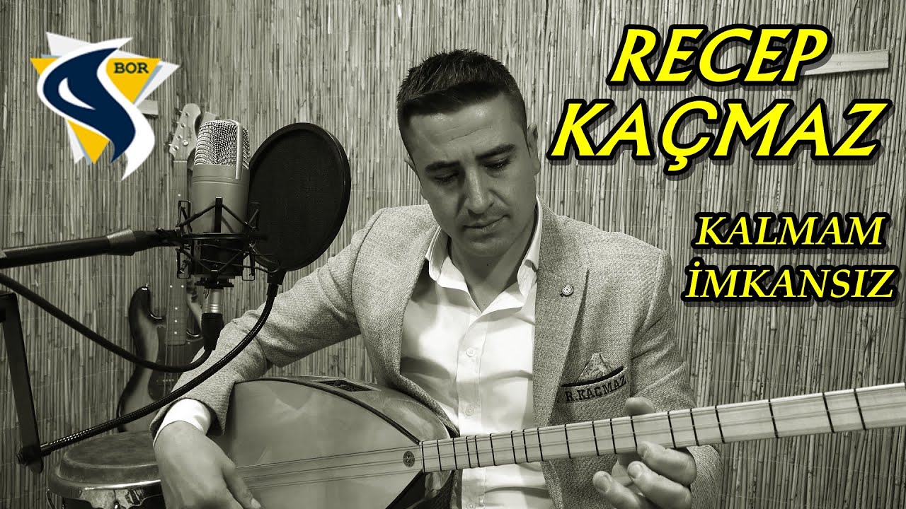 RECEP KAÇMAZ - KALMAM İMKANSIZ [BoRMüZiKᴴᴰ]