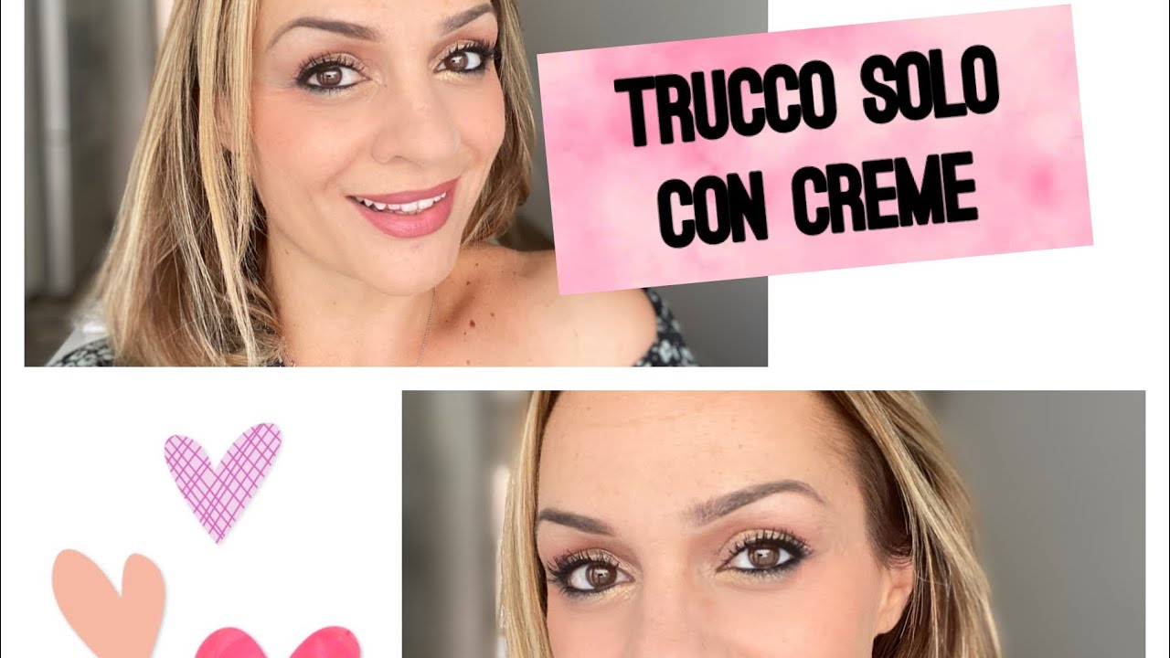 Trucco con prodotti in crema