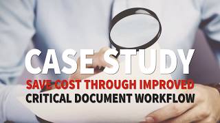 Document workflow management and automation case study. Save cost through improved document workflow screenshot 5