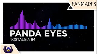 [Melodic Dubstep/Hands Up] - Panda Eyes - Nostalgia 64 [Monstercat Fanmade]