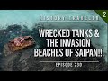 WRECKED TANKS & THE WWII INVASION BEACHES OF SAIPAN | History Traveler Episode 230