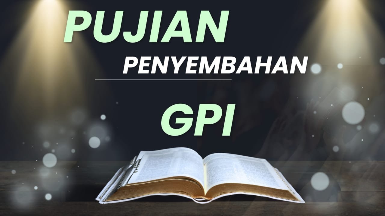 Pujian dan Penyembahan GPI Terbaru Part 2