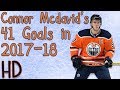 Connor McDavid's 41 Goals in 2017-18 (HD)