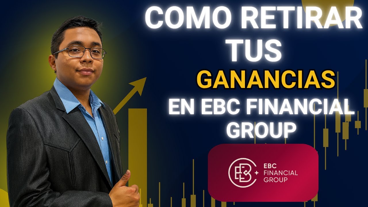 Cómo retirar tus ganancias en EBC Financial Group
