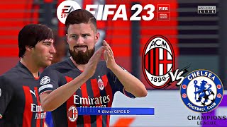 FIFA 23 - Chelsea F.C vs AC Milan - UEFA CHAMPIONS LEAGUE | Round of 16 | Ft. O.Giroud, M.Kovačić