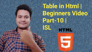 Table in Html | Beginners Video Part-10 | ISL Deaf Tutorial |