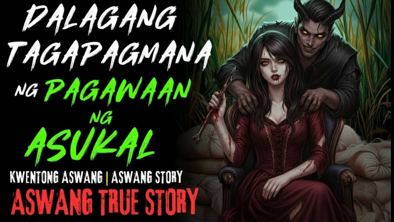 KWENTONG ASWANG | DALAGANG TAGAPAGMANA NG PAGAWAAN NG ASUKAL | ASWANG STORY | TRUE STORY