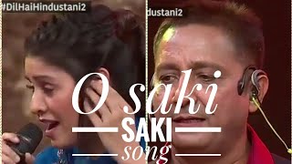 O saki saki song_Singing by Sunidhi_Chauhan &amp; Sukhwinder_singh on #dil_hain_hindustani_2 stage