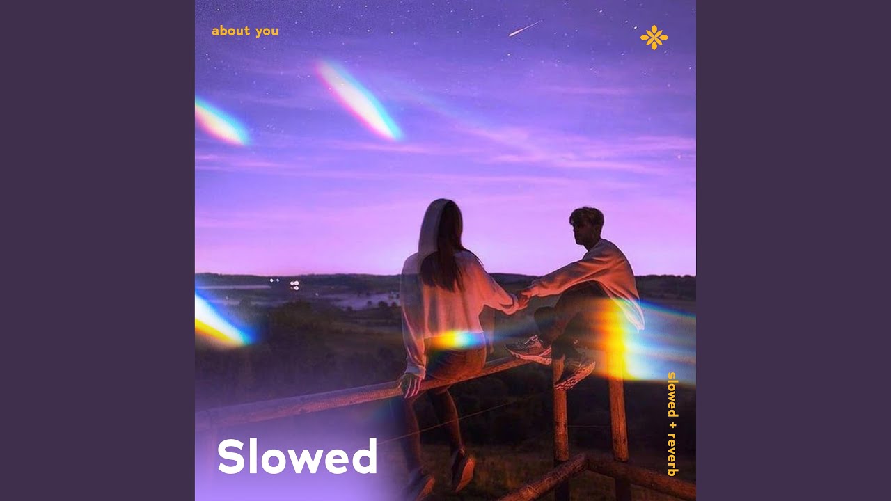 Cover about you - slowed + reverb