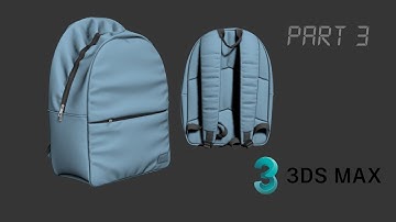 Backpack 3dsmax finalization | part 3/4