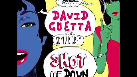 David Guetta ft. Skylar Grey - Shot Me Down ( Extended version )