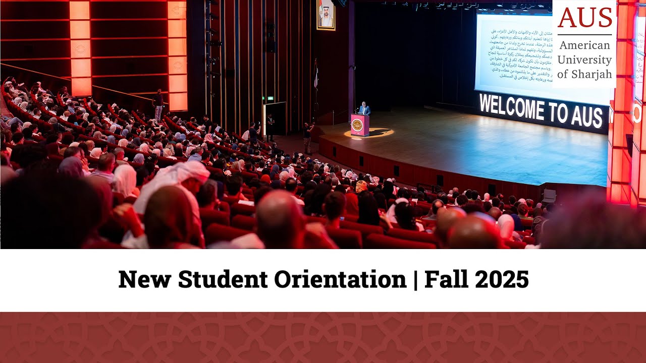 American University of Sharjah (AUS) Fall 2025 Orientation - YouTube