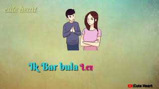 Dil Ke darwaje pe Khada Hoon Main Ek Baar Bula lena