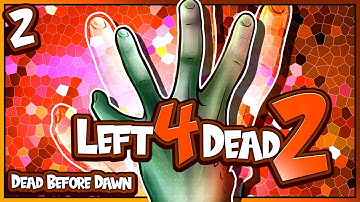 LEFT 4 DEAD 2 | DEAD BEFORE DAWN DC | PART 2