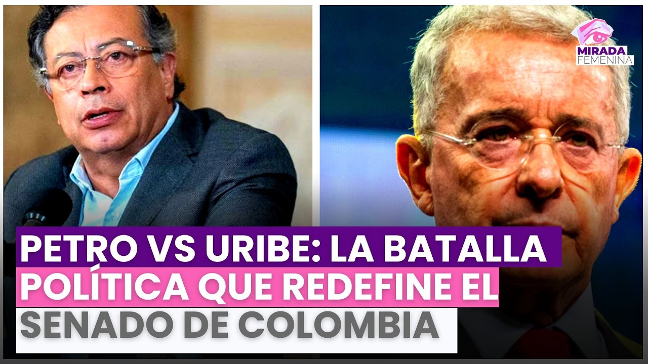 Petro vs Uribe: la batalla política que redefine el Senado de Colombia