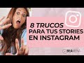 8 TRUCOS PARA TUS STORIES DE INSTAGRAM | HACKS PARA USUARIOS DE IPHONE