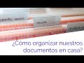 ¿Cómo organizar y clasificar nuestros documentos en casa?