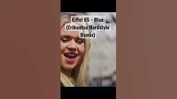 Eiffel 65 - Blue (Erikootsa Hardstyle Remix) listen full track in my channel 🔥 #hardstyle #remix