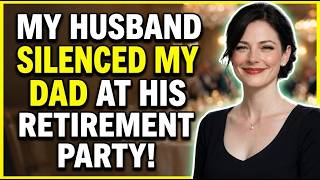 My Parents Humiliated Me at My Father's Retirement Dinner Then My Husband Revealed Who He Reall