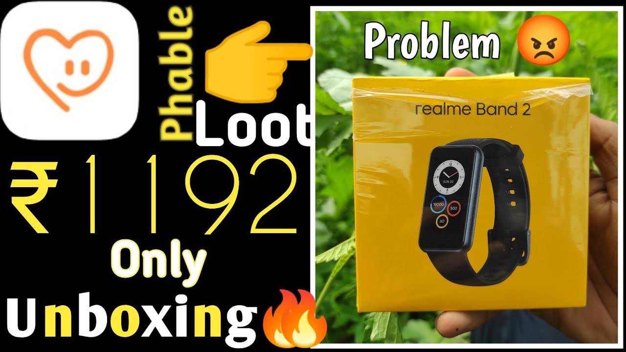 Realme Band 2 Only ₹1192 Unboxing 🔥 || Phable Loot Realme Band 2 || Phable Device Unboxing 🤑