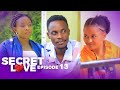 SECRET LOVE SN1 Episode 13