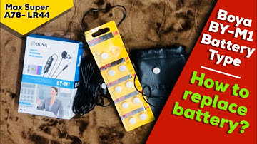 How to Remove and Replace Boya BY-M1 Mic Battery | A76-LR44 Battery Unboxing and Review | Boya Cell