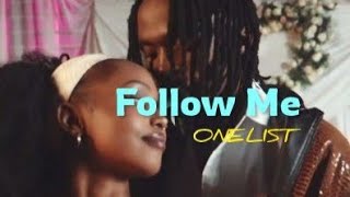 OneList - Follow Me (Official Video Lyrics)