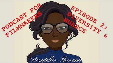 Episode 2: How To Write Diverse & Compelling Characters